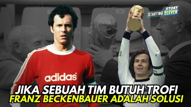 Serial Seorang Pemenang Dalam Diri Franz Beckenbauer