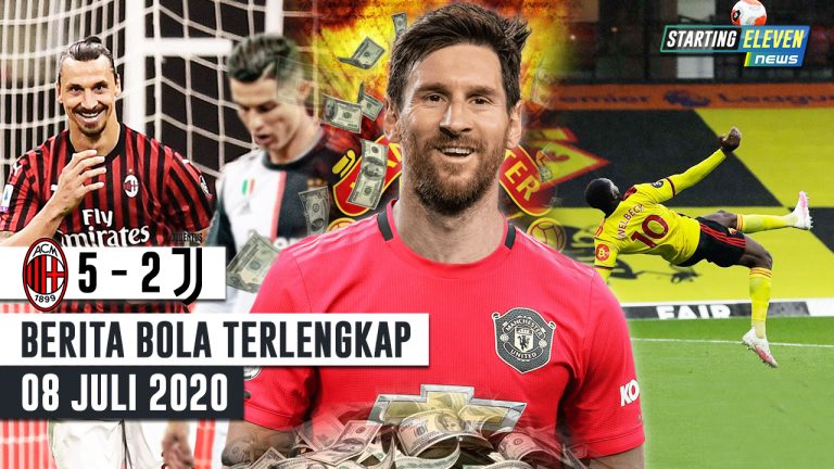 Berita Bola 8 Juli 2020 : Milan BANTAI Juve, Ibra Sesumbar – Uang 1,9T+Pemain Untuk Boyong Messi – Salto MENAWAN Welbeck