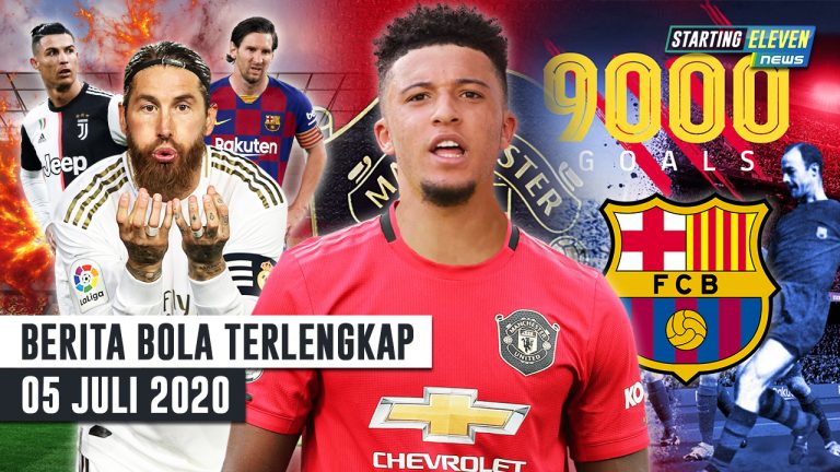 Berita Bola 6 Juli 2020 : Sancho Ke MU – Ramos LEBIH TAJAM Ketimbang Ronaldo & Messi – Gol Ke-9000 Barcelona