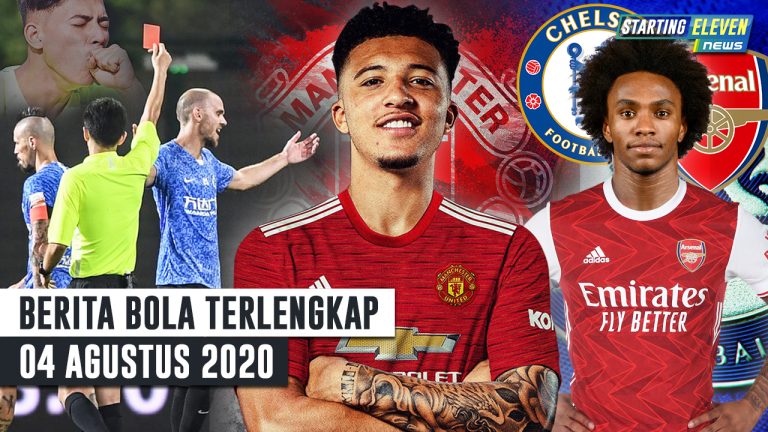 Berita Bola 4 Agustus 2020 : Aturan Baru! Batuk Di KARTU MERAH – 75% Sancho Ke MU – Willian Tolak Kontrak Baru, Arsenal Merayu-nya