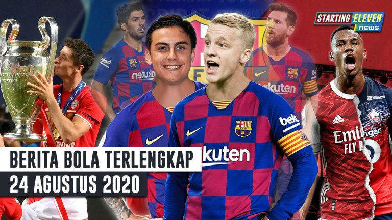 Berita Bola 24 Agustus 2020 : Bayern JUARA Liga Champions – Messi & Suarez DIGANTI Dybala & Van De Beek – Arsenal RESMI Dapatkan Gabriel