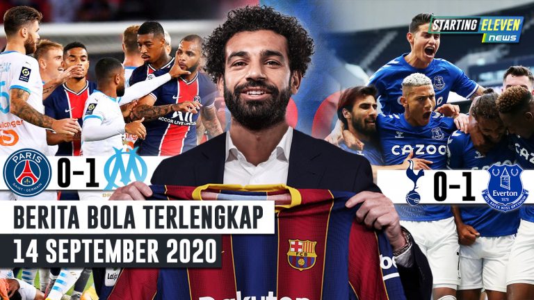 Berita Bola 14 September 2020 : Tawuran Pemain & 5 Kartu Merah Warnai Tumbangnya PSG – Everton HAJAR Spurs – Salah Ke Barca