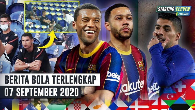 Berita Bola 7 September 2020 : Wijnaldum & Depay Ke Barca – Suarez Ikut Ujian Bahasa Italia – Ronaldo KENA Semprot