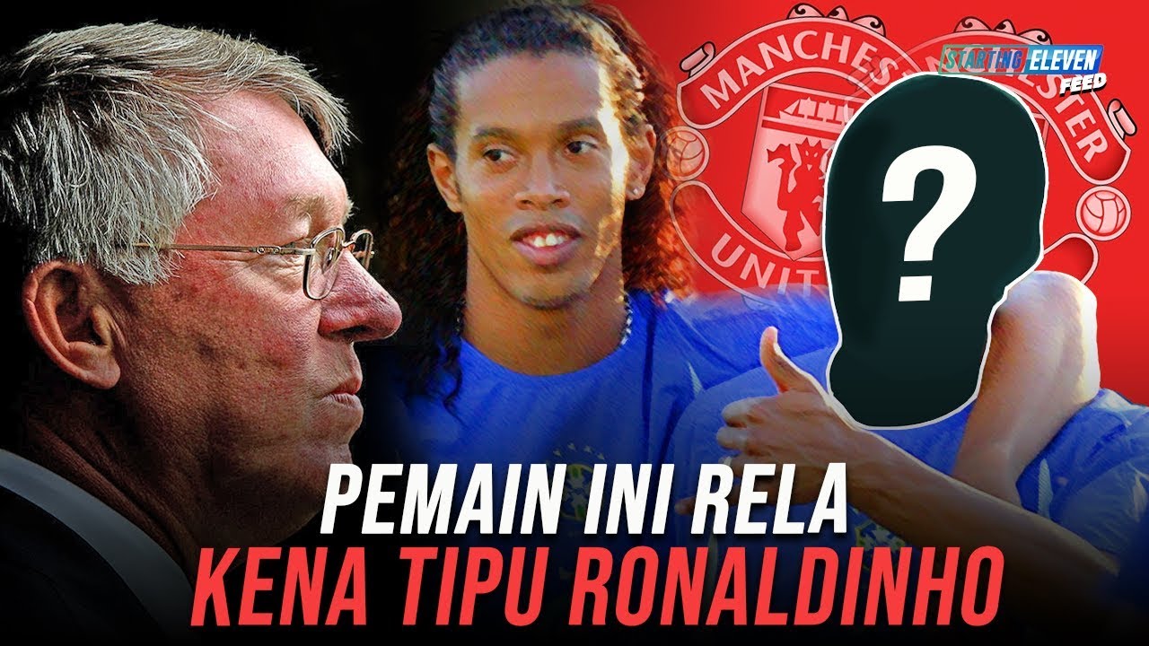 Pemain ini Gabung di Manchester United Karena TERTIPU RONALDINHO