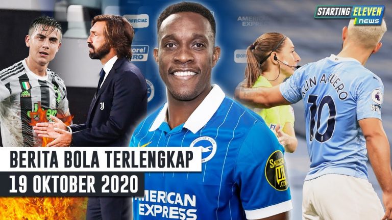 Berita Bola 19 Oktober 2020: VIRAL! Aguero ‘Sentuh’ Hakim Garis Cewek – Dybala Perang Sama Pirlo – RESMI Welbeck Gabung Brighton