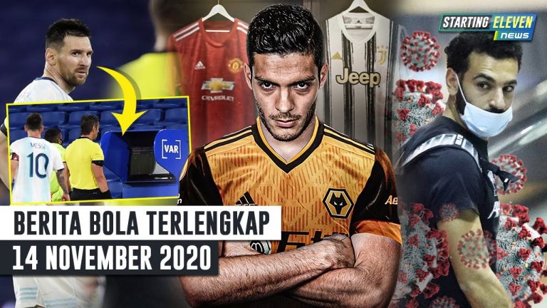 Berita Bola 14 November 2020: Mo Salah Positif Cvd19 – Raul Jimenez DITAWAR MU & Juve – Messi ‘NGAMUK’ ke Wasit