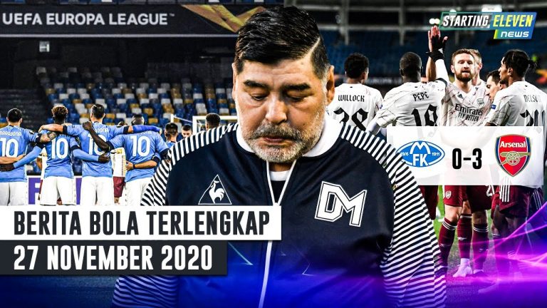 Berita Bola 27 November 2020: MERINDING! Kata-Kata Terakhir Maradona – Semua Pemain Napoli Pakai Jersey No.10 – Arsenal PESTA GOL