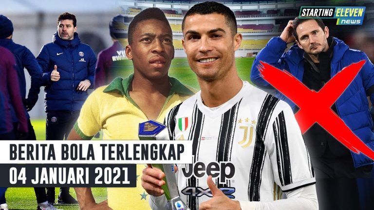 Berita Bola 4 Januari 2021: Ronaldo Lewati Jumlah Gol Pele – Chelsea ‘PECAT’ Frank Lampard – Pochettino Akan Depak 5 Pemain
