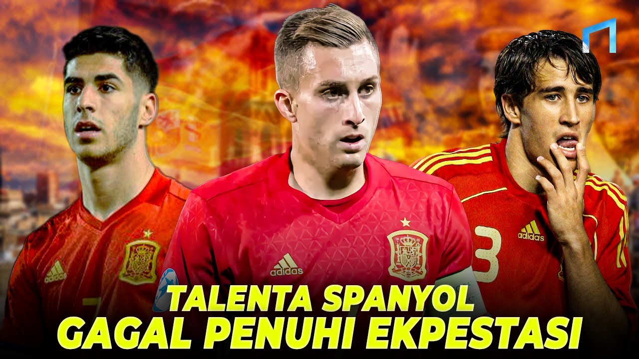 5 Talenta Terbaik Spanyol Yang Tidak Pernah Mampu Penuhi Ekspektasi