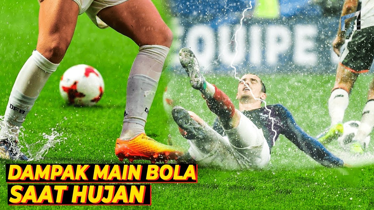Begini Dampak Bermain Bola Di Kala Hujan