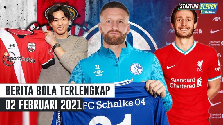 Berita Bola 2 Februari 2021: Minamino Ke Southampton – Mustafi Gabung Schalke – Liverpool Rekrut Ben Davies