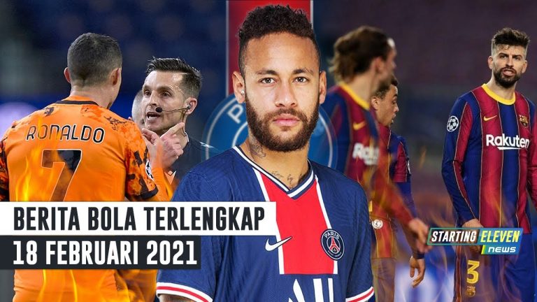 Berita Bola 18 Februari 2021: Juve Kandas, CR7 Murka ke Wasit – Griezmann Pique Saling Ejek – Neymar Perpanjang Kontrak