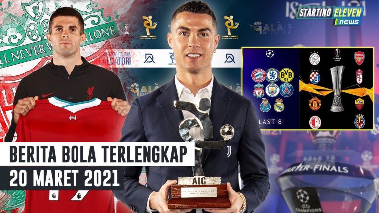 Berita Bola 20 Maret 2021: Di Chelsea Tak Berguna, Pulisic Pindah ke Liverpool – Drawing 8 Besar UCL & UEL – CR7 Pemain Terbaik Serie A