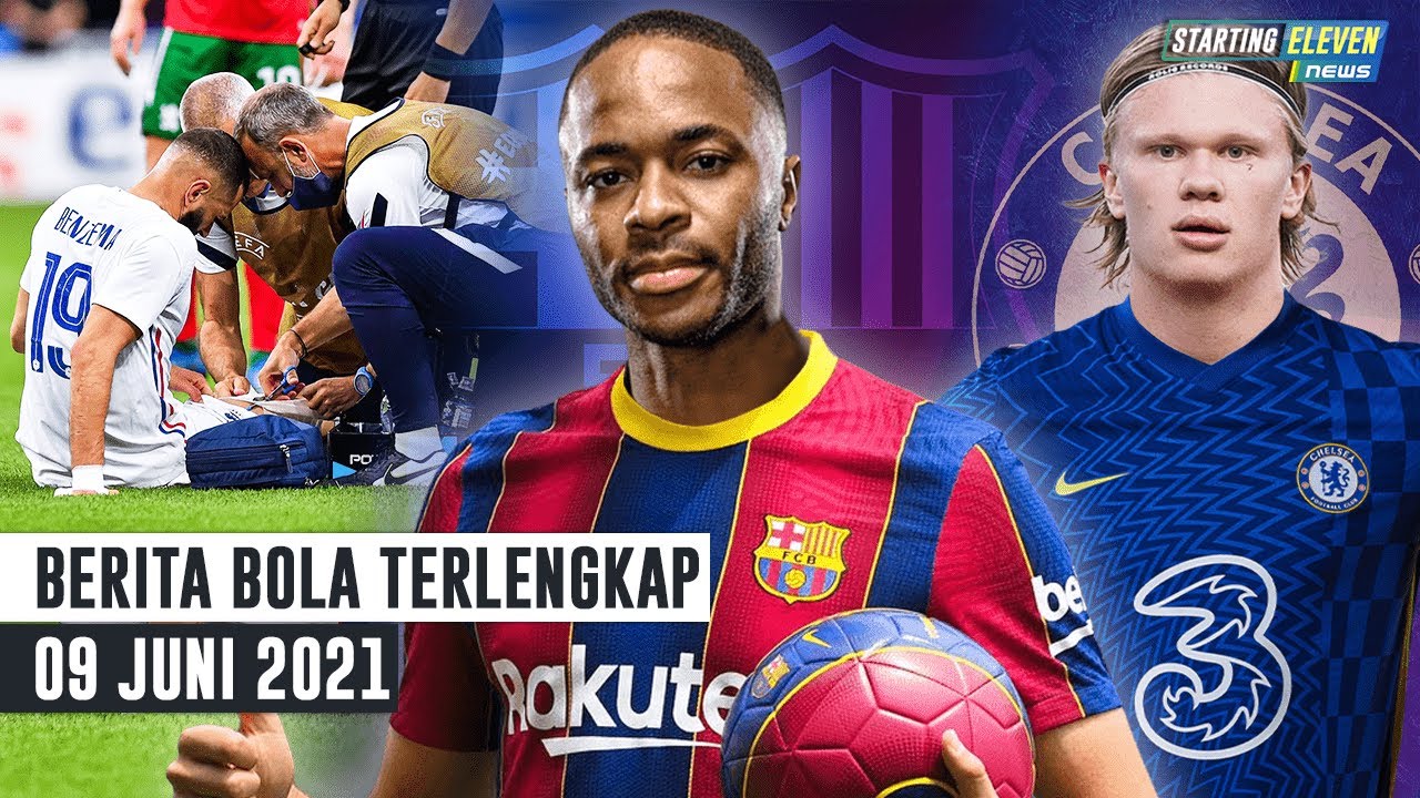 Chelsea Serius Datangkan Haaland - Benzema Cedera - Raheem Sterling Merapat ke Barcelona