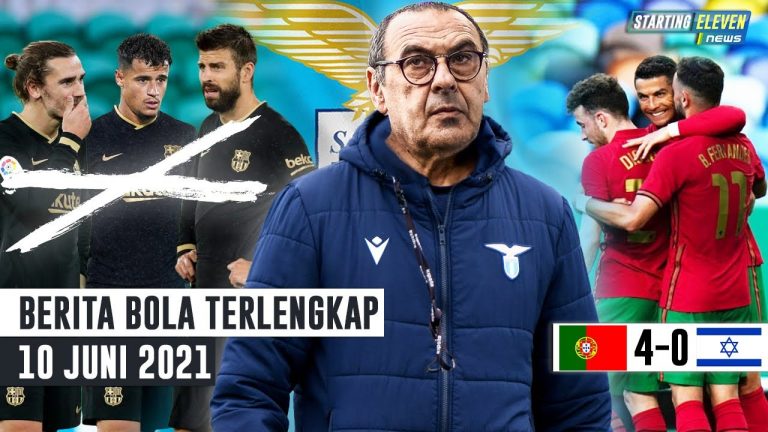 RESMI Sarri Latih Lazio - Portugal HANCURKAN Israel - Barcelona Jual 18 Pemain