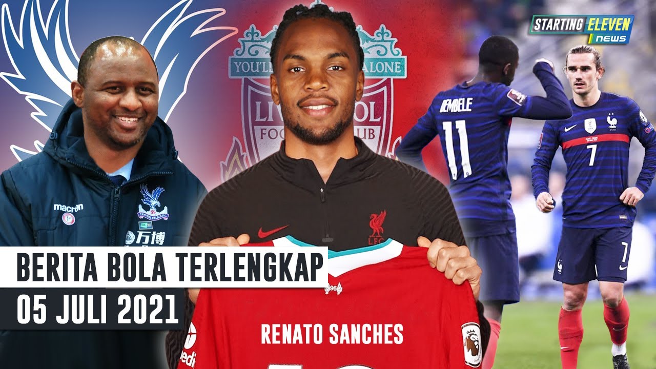 RESMI Patrick Viera Latih Crystal Palace - Liverpool Datangkan Renato Sanchez - Griezmann & Dembele Rasis