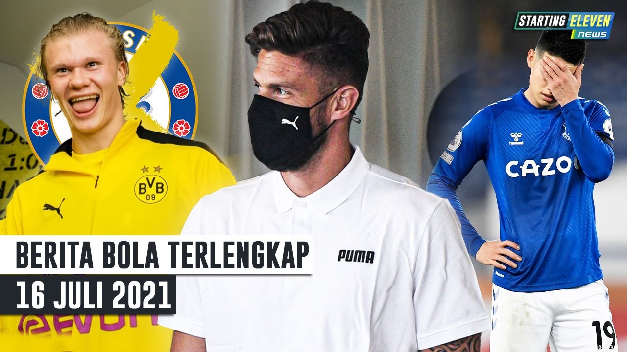 Giroud Tes Medis di Milan - Everton Depak James Rodriguez - Dortmund Tak Sudi Jual Haaland ke Chelsea