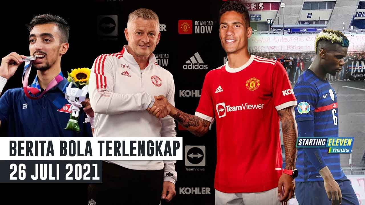 MU Sepakat Dengan Madrid Soal Varane - Fans PSG Ngamuk, Tolak Pogba - Bruno KW Raih Medali Olimpiade