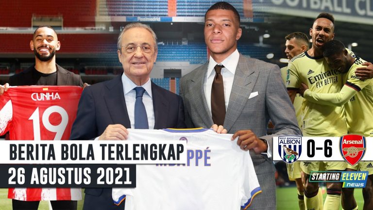 PSG Konfirmasi Mbappe Ingin ke Madrid - RESMI Cunha Ke Atletico - BANGKIT! Arsenal 6-0 West Brom