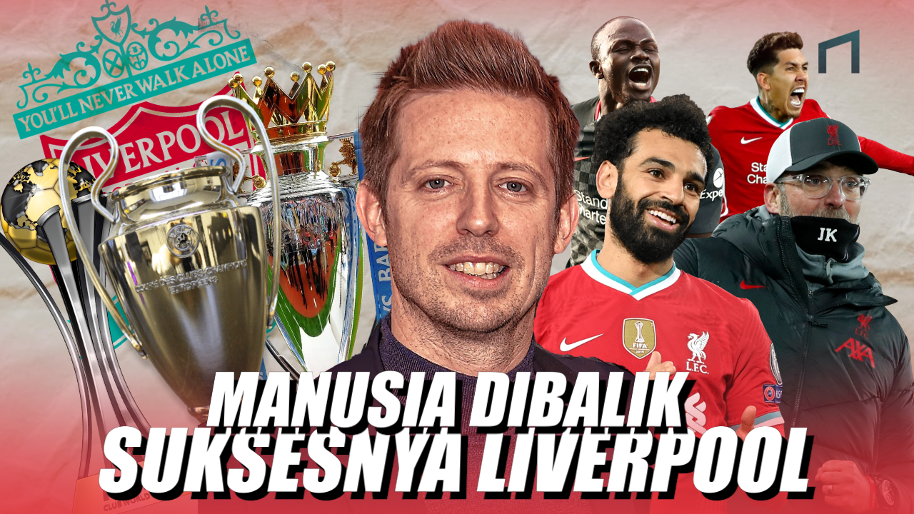 Jasa-Jasa Michael Edwards Kepada Liverpool
