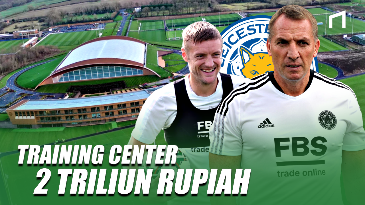 Mengintip Kamp Latihan Mewah Milik Leicester City