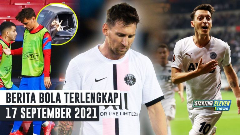 Messi Justru Bikin Lemah PSG - Griezmann Dihujat Fans, Felix Membela - Setelah 3 Tahun, Ozil Kembali Cetak Gol