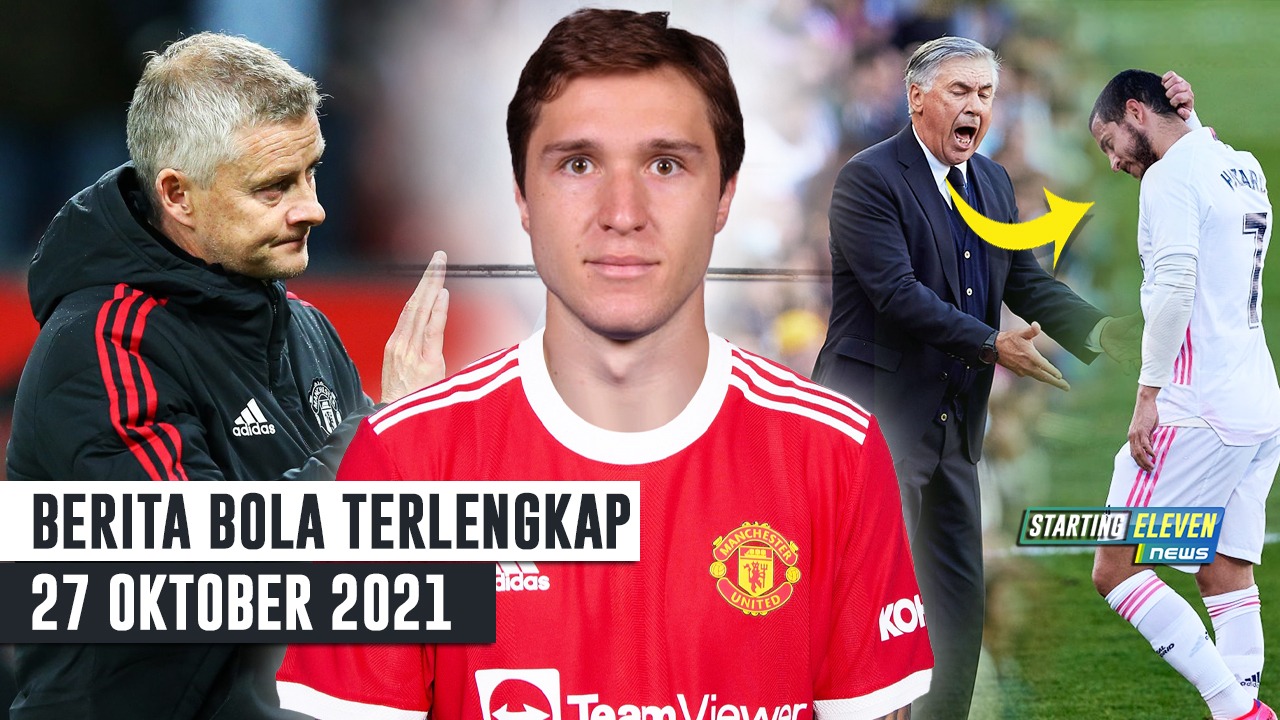 Ancelotti SINGKIRKAN Hazard - Ole DIPECAT Jika Kalah dari Spurs - MU Beli Chiesa