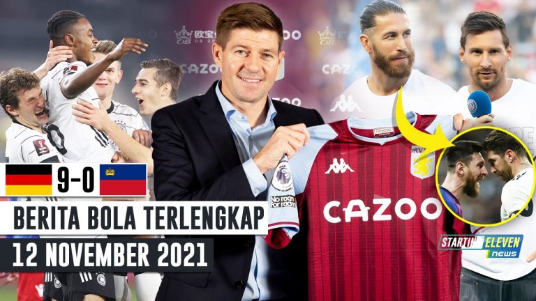 RESMI! Gerrard Pelatih Aston Villa - Hubungan Buruk Messi & Ramos di PSG - Jerman Pesta Gol