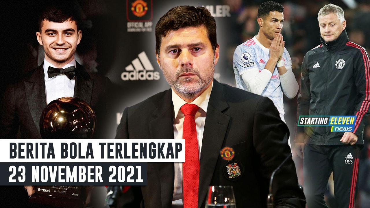 Pochettino Pelatih Baru MU - Pedri Raih Golden Boy - Karena Ronaldo, Ole dipecat