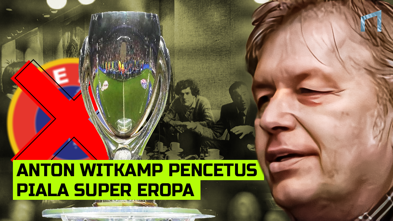 Piala Super Eropa Tercetus Berkat Seorang Wartawan