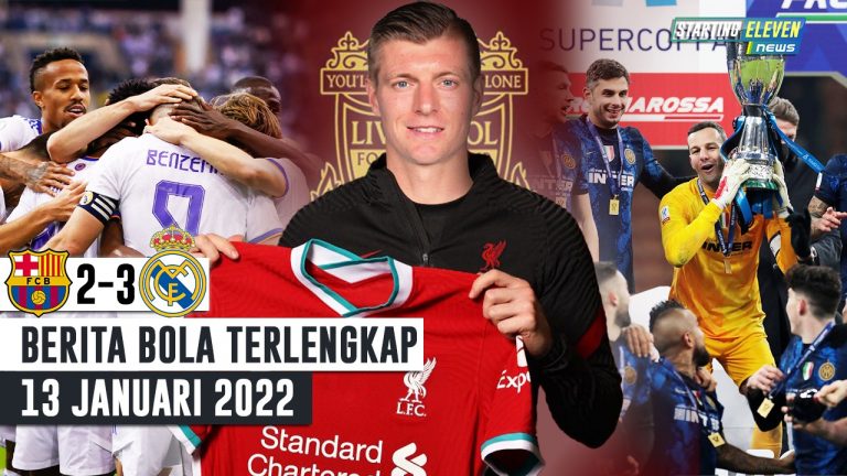 Madrid SIKAT Barcelona - Inter Juara Piala Super Italia - Liverpool Boyong Toni Kroos