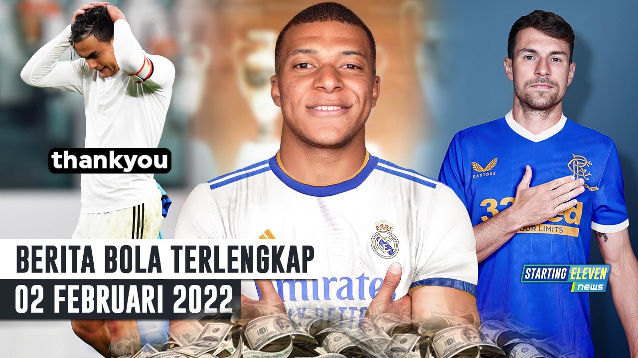 Madrid GAJI Mbappe Selangit - Dybala Hengkang - Ramsey RESMI ke Rangers
