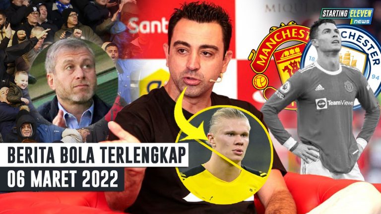 Berita Bola Terbaru 6 Maret 2022 – Starting Eleven News
