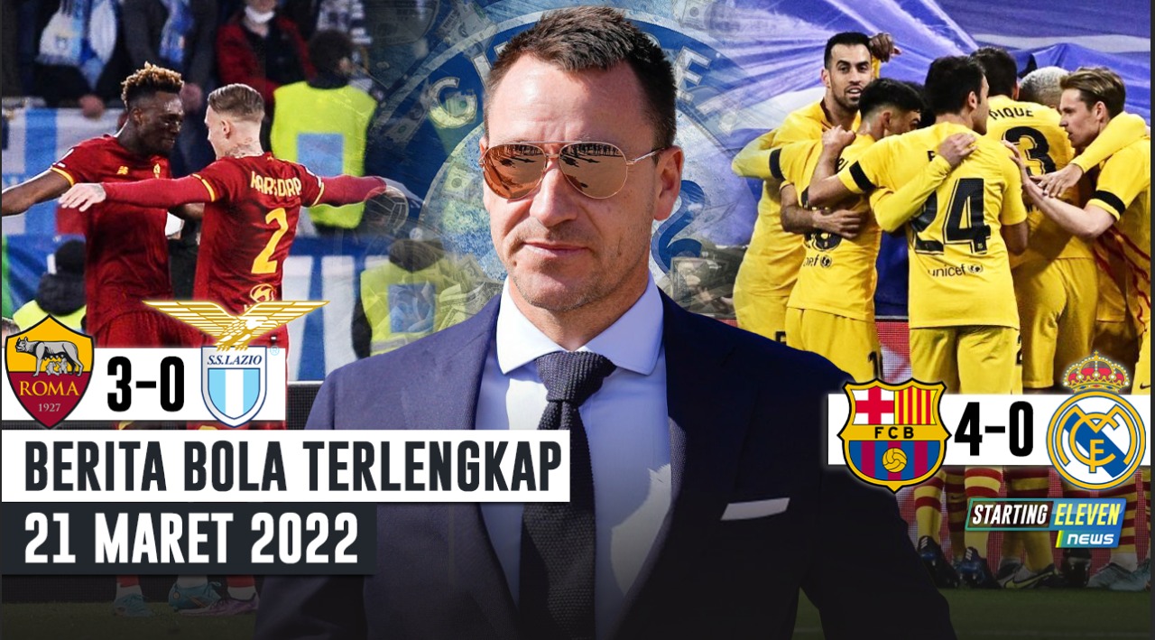 Barca Kalahkan Madrid - John Terry Mau Beli Chelsea? - Roma Bantai Lazio