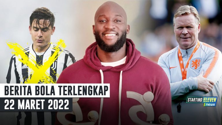 Dybala Tinggalkan Juve - Lukaku Pemain Terbaik Serie A - Koeman Latih Belanda?