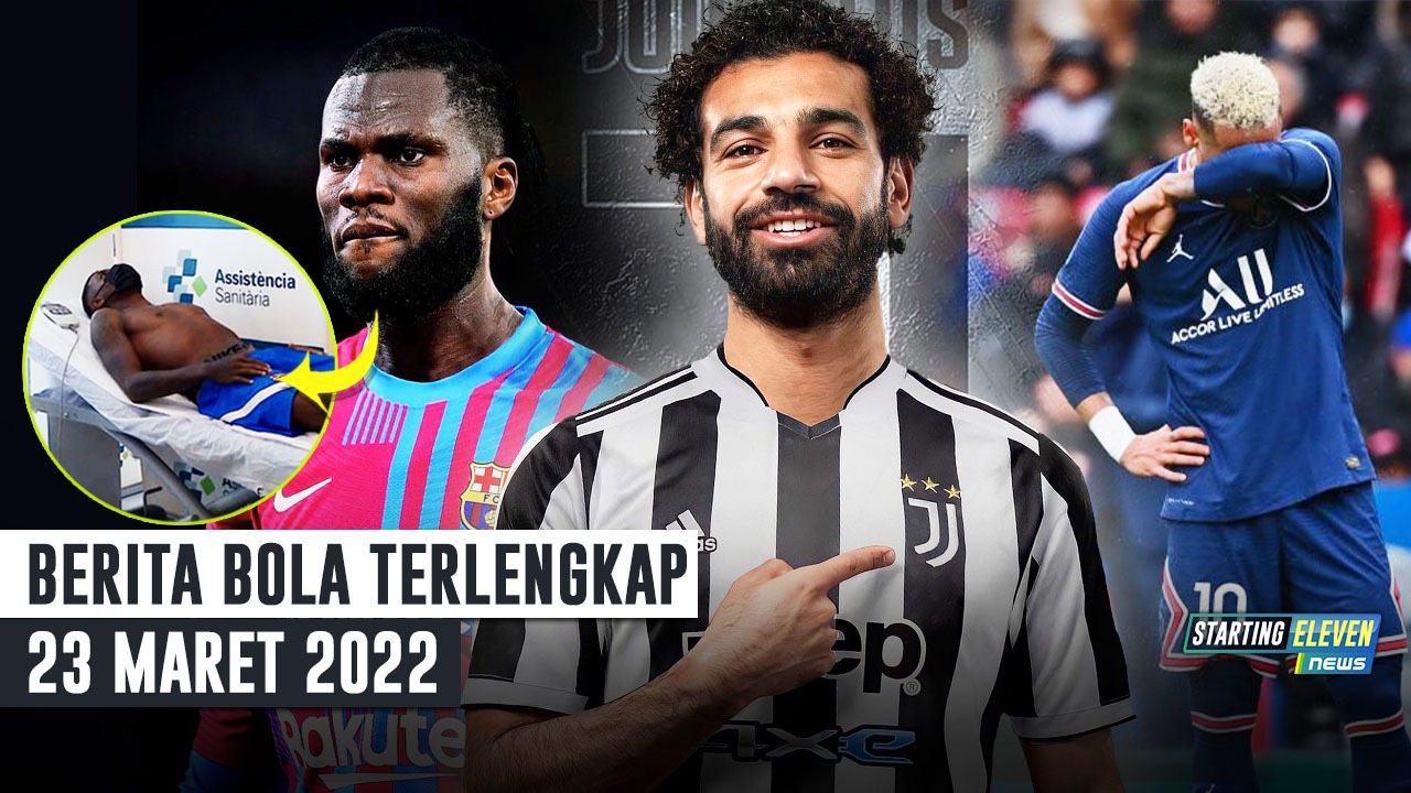 Juventus Incar Salah - Franck Kessie Tes Medis di Barca - Neymar Depresi