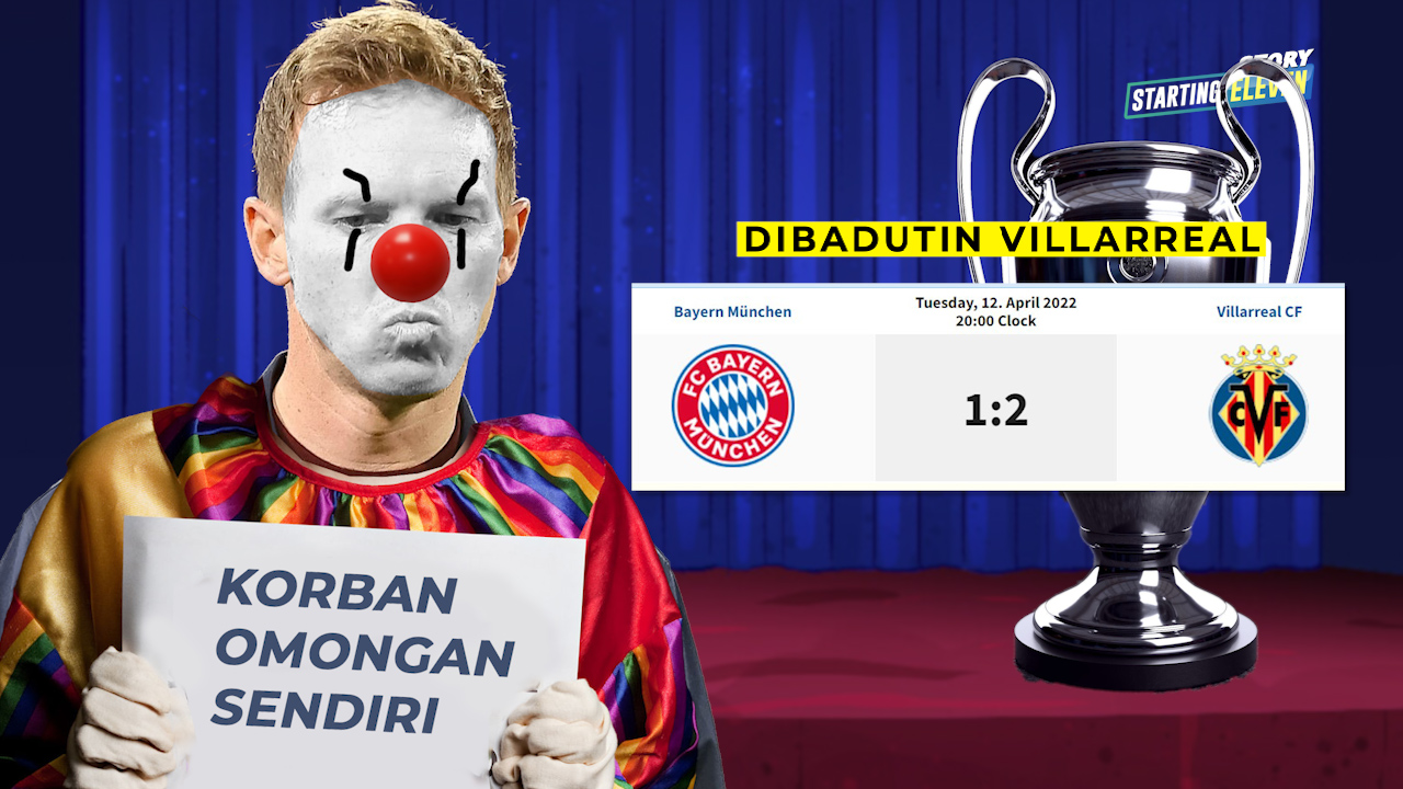 Remehkan Villarreal, Julian Nagelsmann Terkena Ludahnya Sendiri