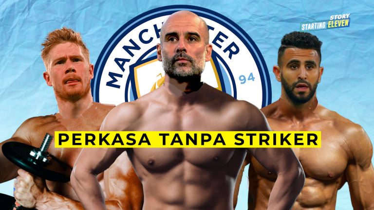 Tanpa Striker, Bagaimana City Tetap Bermain apik