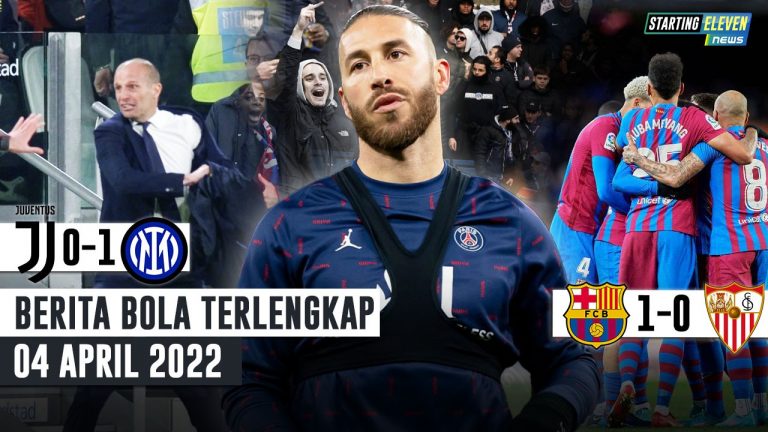 Barca HAJAR Sevilla - Allegri NGAMOK! Juve DILUMAT Inter - Pulih dari Cedera, Ramos Dihina Fans