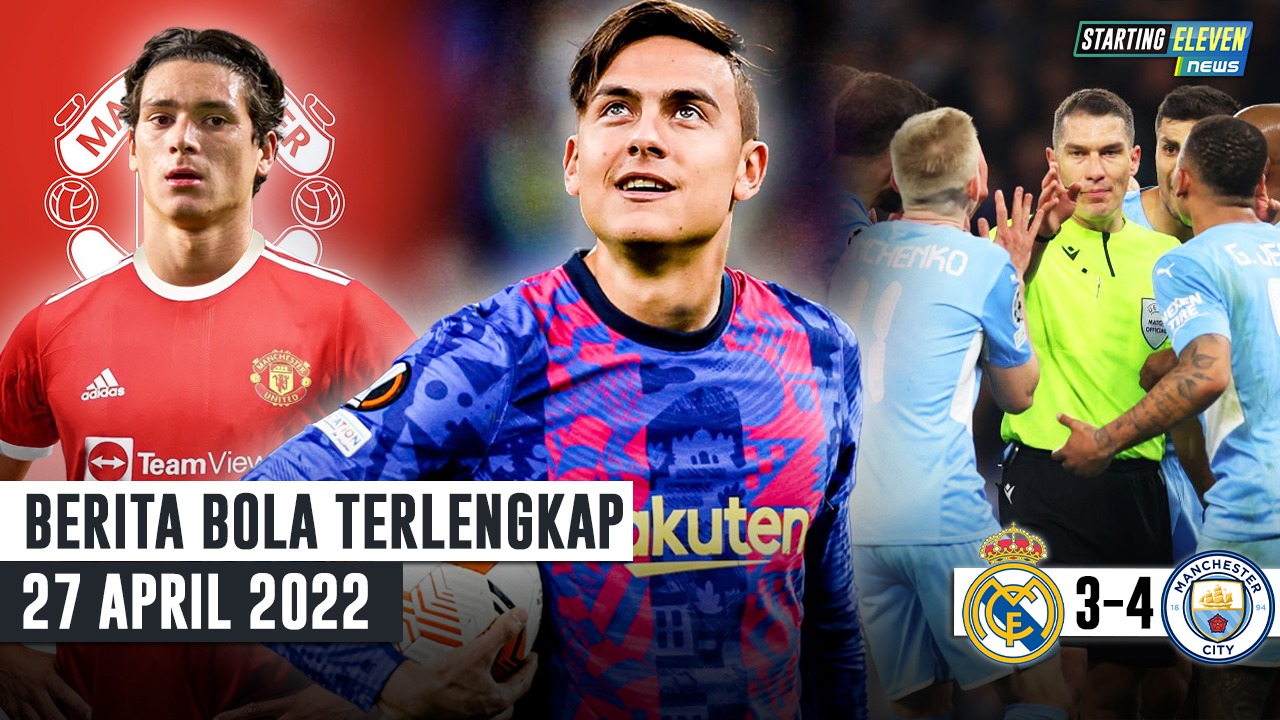 DRAMA 7 Gol Man City vs Madrid - Sinyal Dybala ke Barca - MU Rekrut Darwin Nunez