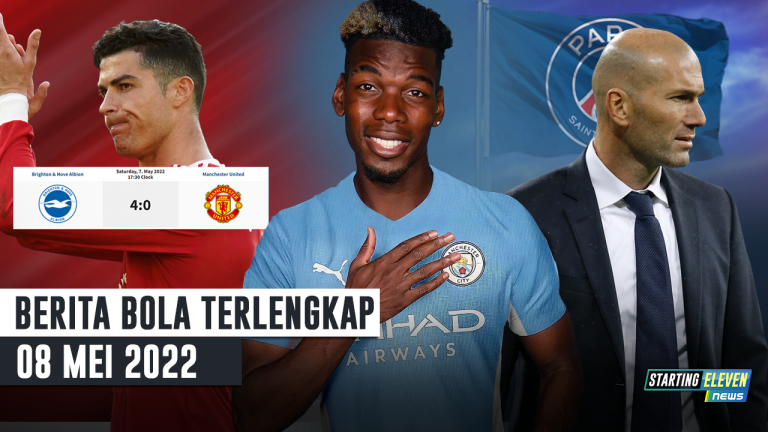 Berita Bola Terbaru 8 Mei 2022 – Starting Eleven News