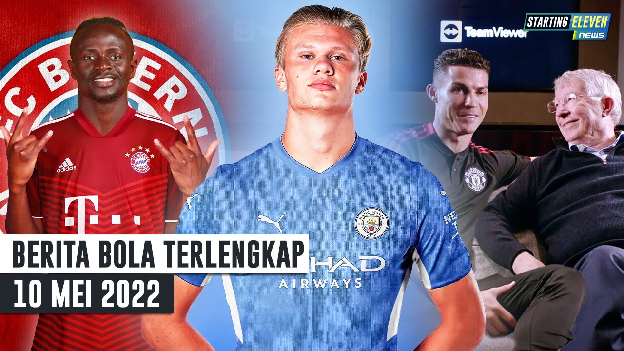 Here We Go! Haaland ke Man City - Sadio Mane Gabung Bayern - CR7 Temui Ferguson, Ada Apa?