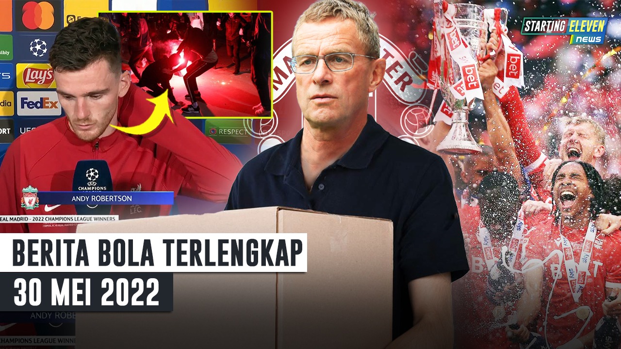 Nottingham Forest Promosi ke EPL - Rangnick Tinggalkan MU - Robertson Kritik UEFA
