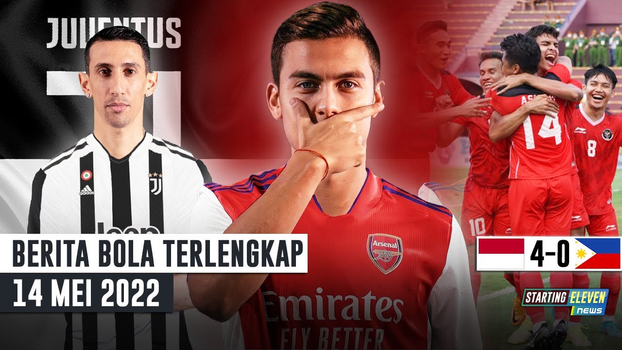 Dybala Merapat ke Arsenal - Beri Kode! Di Maria Gabung Juve - Indonesia Bantai Filipina