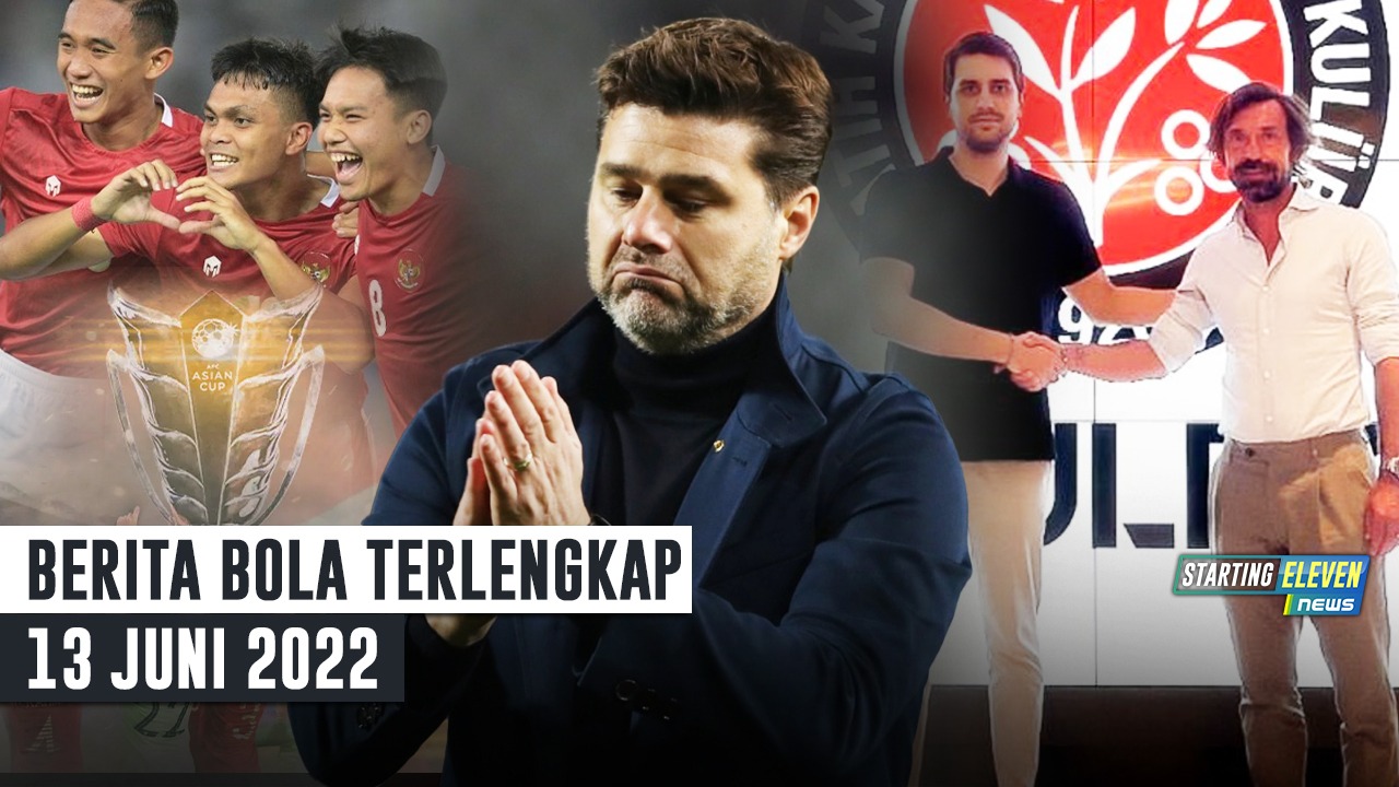 PSG Cerai dengan Pochettino - Resmi! Pirlo Latih Klub Turki - Syarat Indonesia Lolos Piala Asia 2023