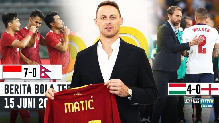 Berita Bola Terbaru 15 Juni 2022 – Starting Eleven News