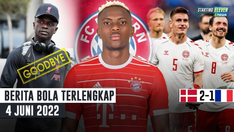 Denmark SIKAT Prancis - Mane Tinggalkan Liverpool - Bayern Gaet Viktor Osimhen