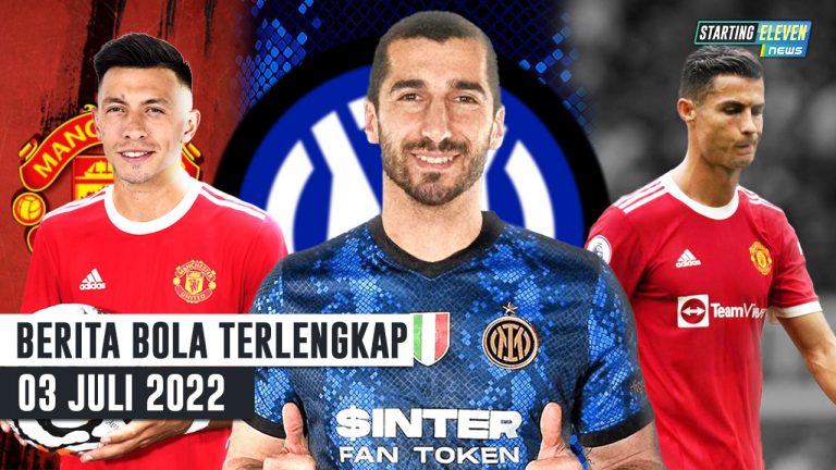 Berita Bola Terbaru 3 Juli 2022 – Starting Eleven News
