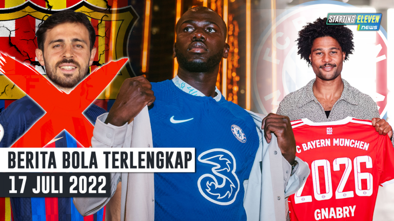 Berita Bola Terbaru 17 Juli 2022 – Starting Eleven News