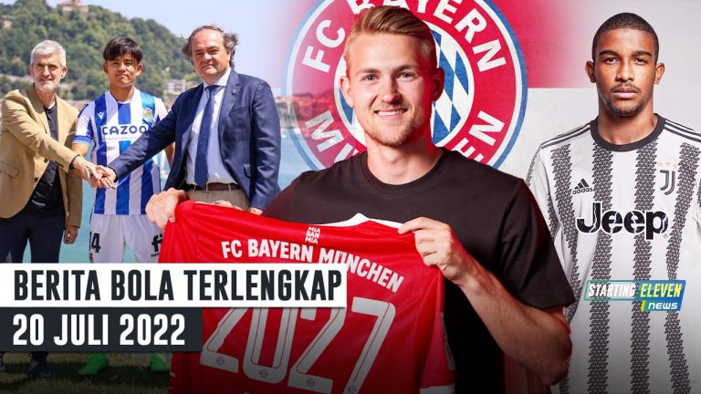 Berita Bola Terbaru 20 Juli 2022 – Starting Eleven News